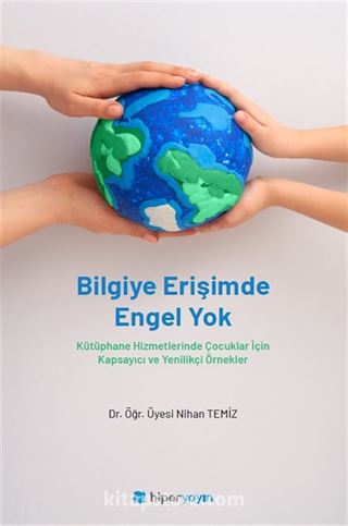 Bilgiye Erişimde Engel Yok