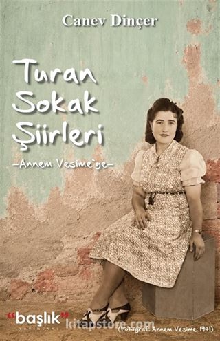 Turan Sokak Şiirleri 'Annem Vesime'ye'