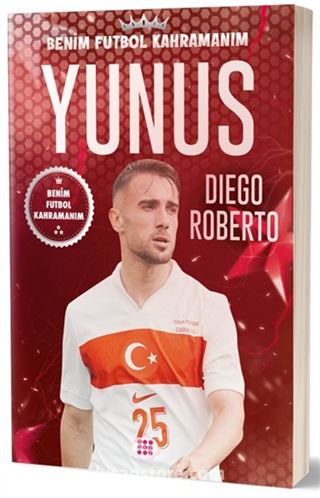 Yunus Akgün / Benim Futbol Kahramanım