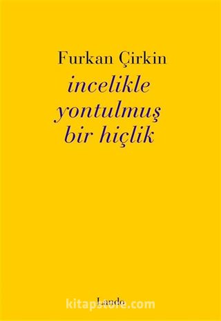 İncelikle Yontulmuş Bir Hiçlik