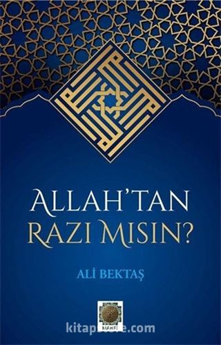 Allah'tan Razı Mısın ?