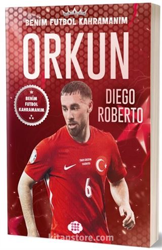 Orkun Kökçü / Benim Futbol Kahramanım