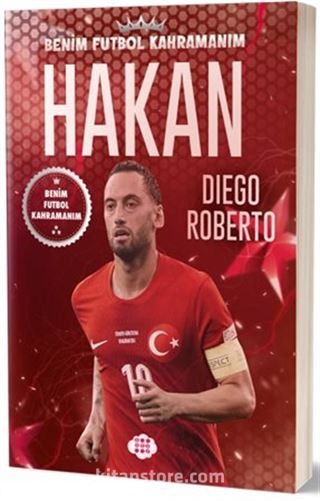 Hakan Çalhanoğlu / Benim Futbol Kahramanım
