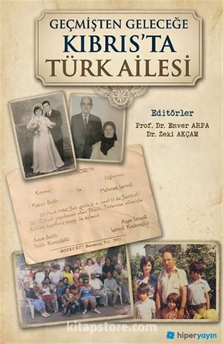 Geçmişten Geleceğe Kıbrıs'ta Türk Ailesi