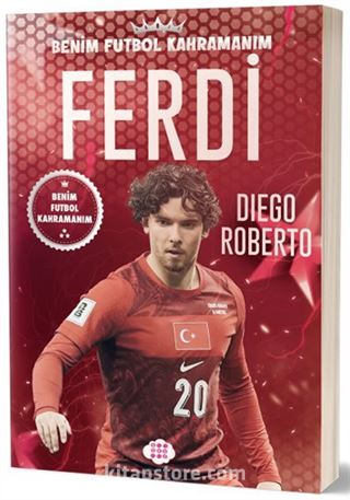 Ferdi Kadıoğlu / Benim Futbol Kahramanım