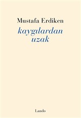 Kaygılardan Uzak