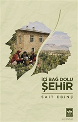 İçi Bağ Dolu Şehir