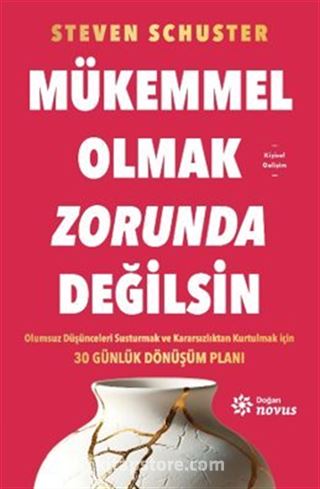 Mükemmel Olmak Zorunda Değilsin