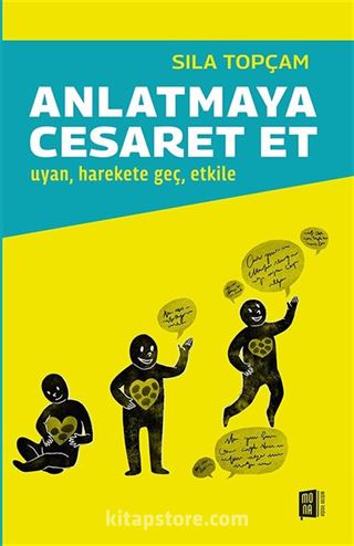 Anlatmaya Cesaret Et