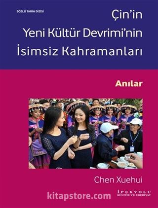 Çin'in Yeni Kültür Devrimi'nin İsimsiz Kahramanları