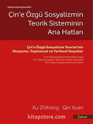 Çin'e Özgü Sosyalizmin Teorik Sisteminin Ana Hatları