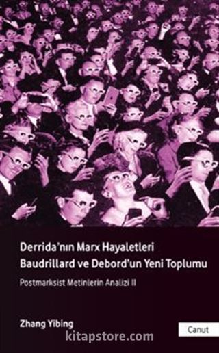 Derrida'nın Marx Hayaletleri, Baudrillard ve Debord'un Yeni Toplumu