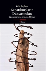 Kapatılmışların Dünyasından