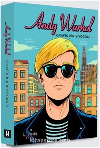 Andy Warhol: Grafik Bir Biyografi