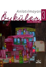 Anlatılmayan Öyküler 3