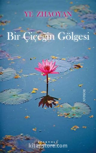 Bir Çiçeğin Gölgesi