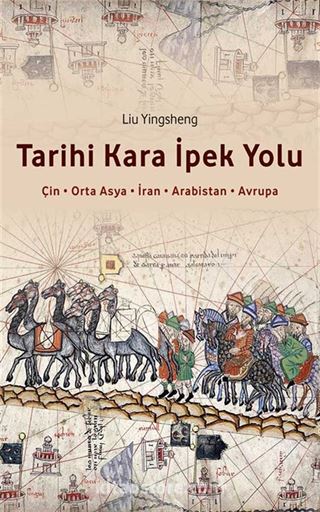 Tarihi Kara İpek Yolu