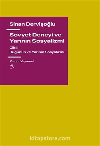 Sovyet Deneyi ve Yarının Sosyalizmi Cilt 2
