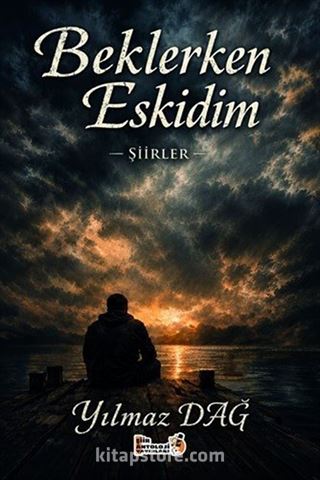 Beklerken Eskidim