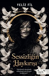 Sessizliğin Haykırışı