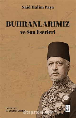Buhranlarımız ve Son Eserleri