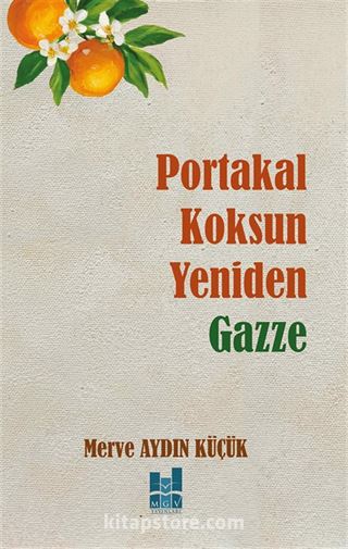 Portakal Koksun Yeniden Gazze
