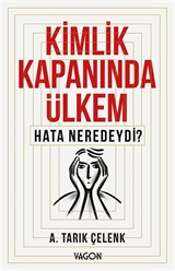Kimlik Kapanında Ülkem