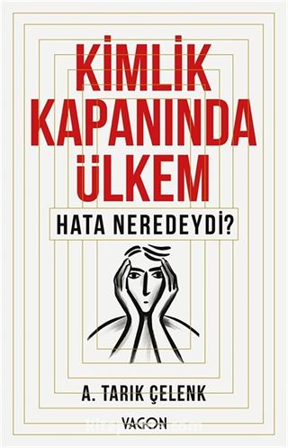 Kimlik Kapanında Ülkem