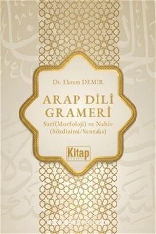 Arap Dili Grameri Sarf (Morfoloji) ve Nahiv (Sözdizimi Sentaks)