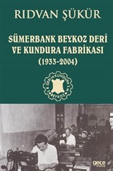 Sümerbank Beykoz Deri ve Kundura Fabrikası (1933-2004)