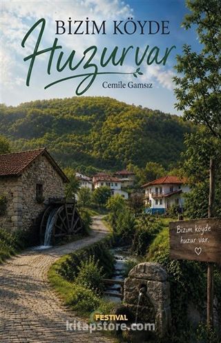 Bizim Köyde Huzur Var