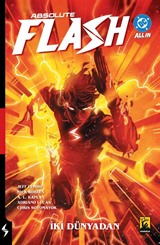 Absolute Flash Cilt 1 / İki Dünyadan
