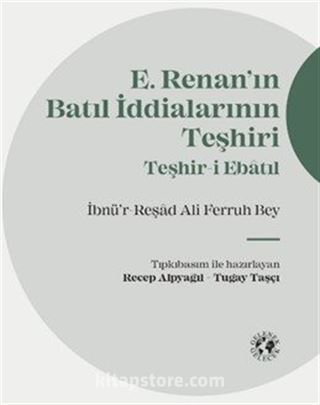 Renan'ın Batıl İddialarının Teşhiri (Ciltli)