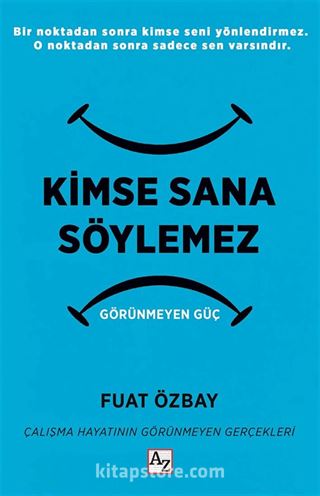Kimse Sana Söylemez