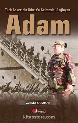 Türk Askerinin Kıbrıs'a Gelmesini Sağlayan Adam