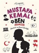Mustafa Kemal ve Ben Aramızda