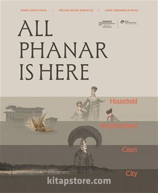 All Phanar Is Here Household, Neighborhood, Court And The City