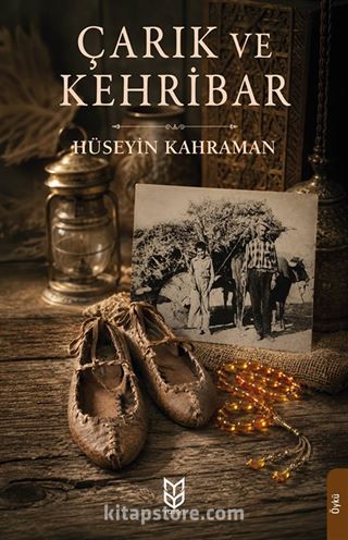 Çarık ve Kehribar