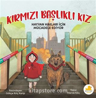 Kırmızı Başlıklı Kız Hayvan Hakları İçin Mücadele Ediyor