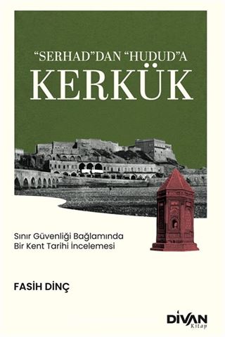 'Serhad'dan 'Hudud'a Kerkük