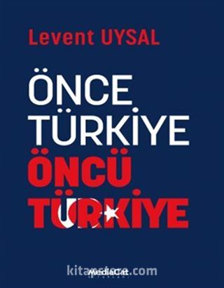 Önce Türkiye Öncü Türkiye