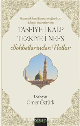Tasfiye-i Kalb ve Tezkiye-i Nefs