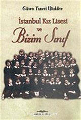Bizim Sınıf İstanbul Kız Lisesi
