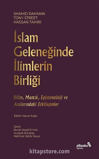 İslam Geleneğinde İlimlerin Birliği
