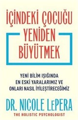 İçindeki Çocuğu Yeniden Büyütmek