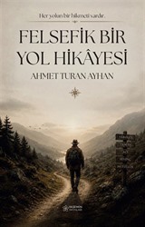 Felsefik Bir Yol Hikayesi