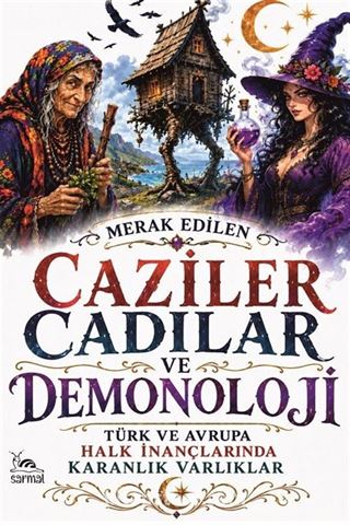 Caziler, Cadılar ve Demonoloji