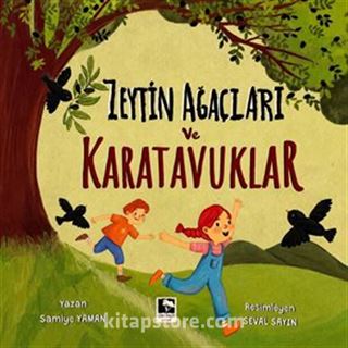 Zeytin Ağaçları ve Karatavuklar