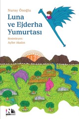 Luna ve Ejderha Yumurtası