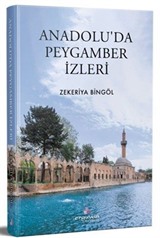 Anadolu'da Peygamber İzleri